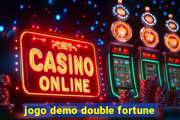 jogo demo double fortune